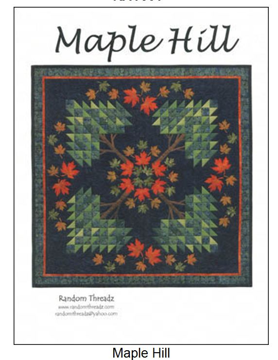 Maple Hill Quilt Pattern Random Threadz